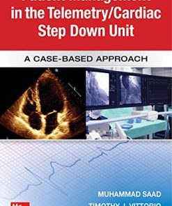 Guide to Patient Management in the Cardiac Step Down/Telemetry Unit: A Case-Based Approach (PDF)