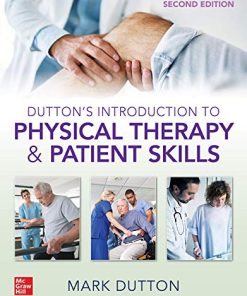 Dutton’s Introduction to Physical Therapy and Patient Skills, Second Edition (PDF)