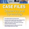 Case Files Obstetrics and Gynecology, Sixth Edition (PDF)