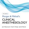 Morgan and Mikhail’s Clinical Anesthesiology, 7th Edition (PDF)