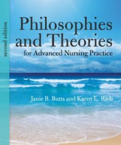 Philosophies And Theories For Advanced Nursing Practice, 2nd Edition