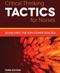 Critical Thinking TACTICS For Nurses, 3rd Edition