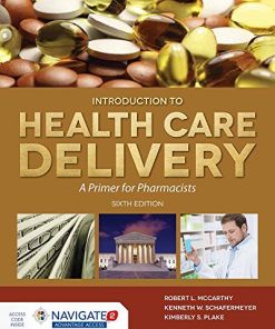 McCarthy’s Introduction to Health Care Delivery: A Primer for Pharmacists: A Primer for Pharmacists, 6th Edition (EPUB)