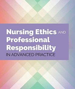 Nursing Ethics and Professional Responsibility in Advanced Practice, 3rd Edition (EPUB)