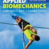 Applied Biomechanics: Concepts and Connections, 2nd Edition