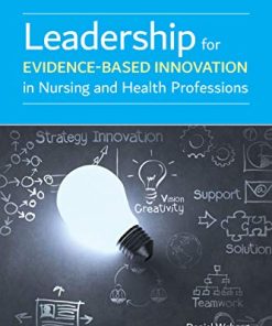 Leadership for Evidence-Based Innovation in Nursing and Health Professions, 2nd Edition (EPUB)