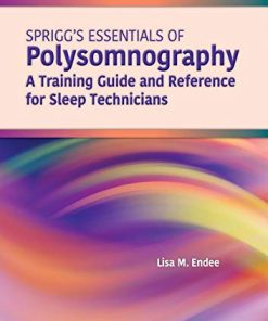 Spriggs’s Essentials of Polysomnography: A Training Guide and Reference for Sleep Technicians, 3rd Edition (EPUB)