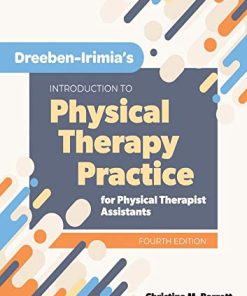 Dreeben-Irimia’s Introduction to Physical Therapy Practice for Physical Therapist Assistants, 4th Edition (EPUB)