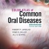 Color Atlas of Common Oral Diseases, Enhanced 5th Edition (PDF)