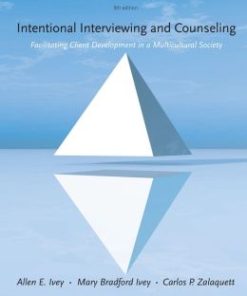 Intentional Interviewing and Counseling: Facilitating Client Development in a Multicultural Society / Edition 8