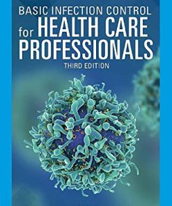 Basic Infection Control for Health Care Professionals (MindTap Course List), 3rd Edition (PDF)