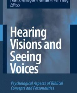 Hearing Visions and Seeing Voices: Psychological Aspects of Biblical Concepts and Personalities (PDF)