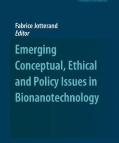 Emerging Conceptual, Ethical and Policy Issues in Bionanotechnology (PDF)