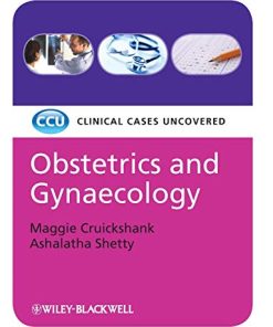 Obstetrics and Gynaecology: Clinical Cases Uncovered (PDF)