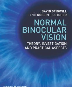 Normal Binocular Vision: Theory, Investigation and Practical Aspects (EPUB)