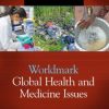 Worldmark Global Health and Medicine Issues: 2 Volume Set