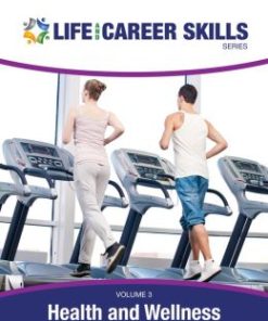 Life and Career Skills Series, Volume 3: Health & Wellness