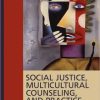 Social Justice, Multicultural Counseling, and Practice: Beyond a Conventional Approach