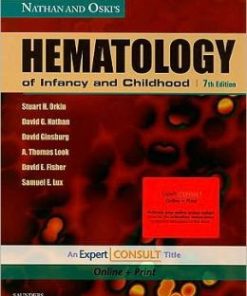 Nathan and Oski’s Hematology of Infancy and Childhood, 7th Edition (PDF)