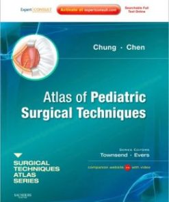 Atlas of Pediatric Surgical Techniques: A Volume in the Surgical Techniques Atlas Series (PDF)