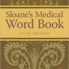 Sloane’s Medical Word Book, 5th Edition