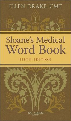 Sloane’s Medical Word Book, 5th Edition