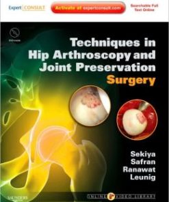 Techniques in Hip Arthroscopy and Joint Preservation Surgery