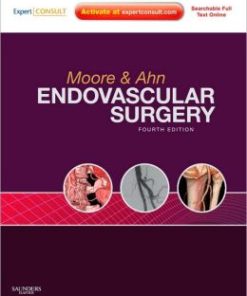 Moore & Ahn Endovascular Surgery, 4th Edition
