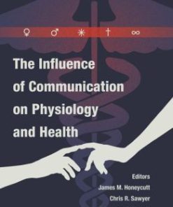 The Influence of Communication on Physiology and Health