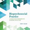 Biopsychosocial Practice : A Science-Based Framework for Behavioral Health Care