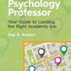 Becoming a Psychology Professor: Your Guide to Landing the Right Academic Job (EPUB)