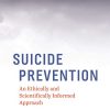 Suicide Prevention: An Ethically and Scientifically Informed Approach (EPUB)