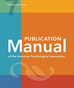Publication Manual of the American Psychological Association: 7th Edition, 2020 Copyright (Converted PDF)