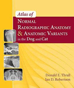 Atlas of Normal Radiographic Anatomy and Anatomic Variants in the Dog and Cat (PDF)