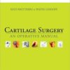 Cartilage Surgery: An Operative Manual