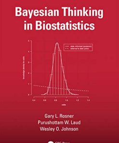 Bayesian Thinking in Biostatistics (Chapman & Hall/CRC Texts in Statistical Science) (PDF)