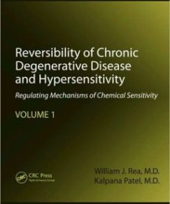 Reversibility of Chronic Degenerative Disease and Hypersensitivity, Volume 1: Regulating Mechanisms of Chemical Sensitivity