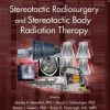 Stereotactic Radiosurgery and Stereotactic Body Radiation Therapy