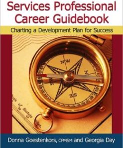 The Medical Services Professional Career Guidebook: Charting a Development Plan for Success