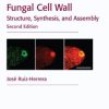 Fungal Cell Wall: Structure, Synthesis, and Assembly, Second Edition