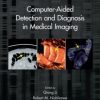 Computer-Aided Detection and Diagnosis in Medical Imaging