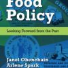 Food Policy: Looking Forward from the Past