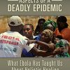 The Psychosocial Aspects of a Deadly Epidemic: What Ebola Has Taught Us about Holistic Healing