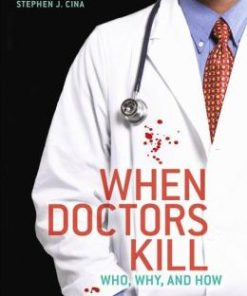 When Doctors Kill: Who, Why, and How (PDF)