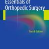 Essentials of Orthopedic Surgery, 4th Edition (PDF)