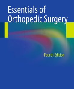Essentials of Orthopedic Surgery, 4th Edition (PDF)