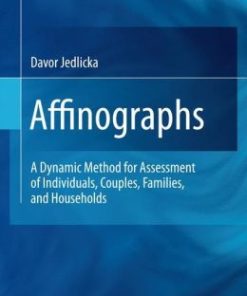 Affinographs: A Dynamic Method for Assessment of Individuals, Couples, Families, and Households (EPUB)