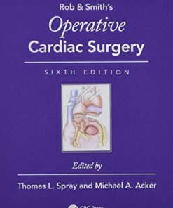 Operative Cardiac Surgery (Rob & Smith’s Operative Surgery Series), 6th Edition (PDF)