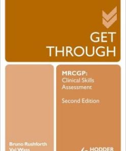 Get Through MRCGP: Clinical Skills Assessment, 2e