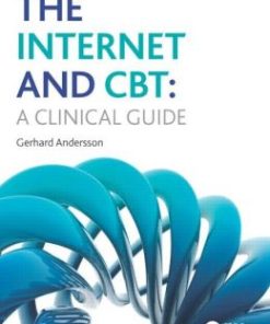 The Internet and CBT: A Clinical Guide